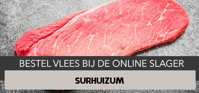 Vlees bestellen en laten bezorgen in Surhuizum