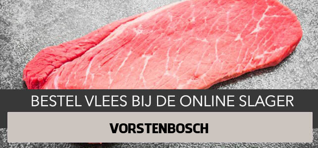 Vlees bestellen en laten bezorgen in Vorstenbosch